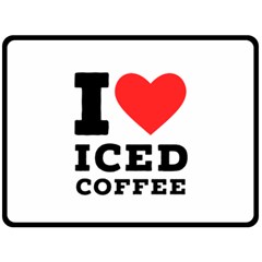 I Love Iced Coffee Two Sides Fleece Blanket (large) by ilovewhateva