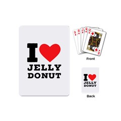 I Love Jelly Donut Playing Cards Single Design (mini) by ilovewhateva