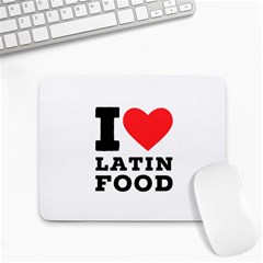 I Love Latin Food Small Mousepad by ilovewhateva