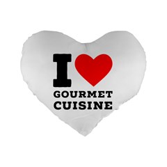 I Love Gourmet Cuisine Standard 16  Premium Flano Heart Shape Cushions by ilovewhateva