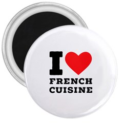 I Love French Cuisine 3  Magnets by ilovewhateva