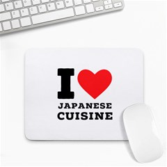 I Love Japanese Cuisine Small Mousepad by ilovewhateva