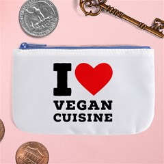 I Love Vegan Cuisine Large Coin Purse by ilovewhateva