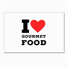 I Love Gourmet Food Postcard 4 x 6  (pkg Of 10) by ilovewhateva