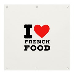 I Love French Food Banner And Sign 4  X 4  by ilovewhateva