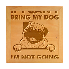 Black Pug Dog If I Cant Bring My Dog I T- Shirt Black Pug Dog If I Can t Bring My Dog I m Not Going Wood Photo Frame Cube by EnriqueJohnson