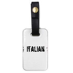 Strong Italian Energy Luggage Tag (one Side) by ConteMonfrey